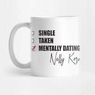 Mentally Dating Nelly Korda Mug